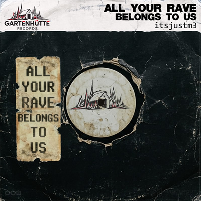 Cover Image All your rave belongs to us