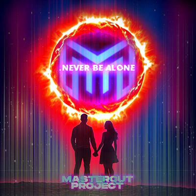 Cover: Mastercut Project - Never Be Alone