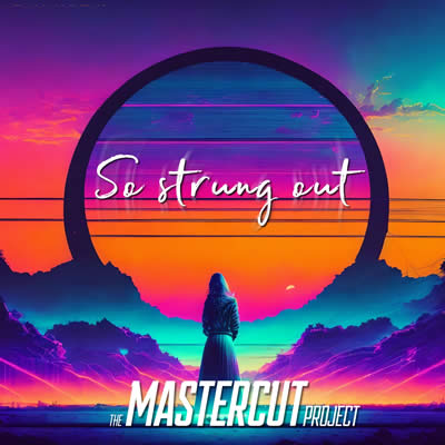Cover: Mastercut Project - So Strung Out